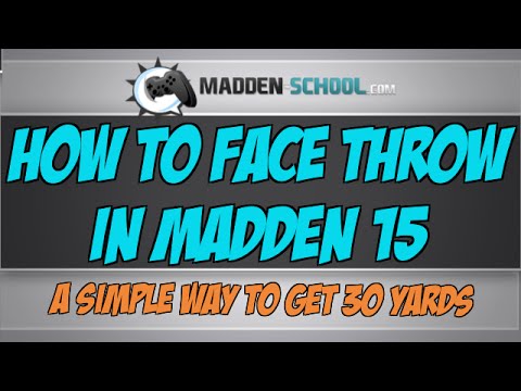 Madden 15 Tips: How To Face Throw