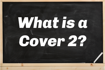 What Is A Cover 2 Defense?